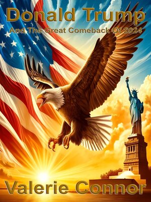 cover image of Donald Trump and the Great Comeback of 2024